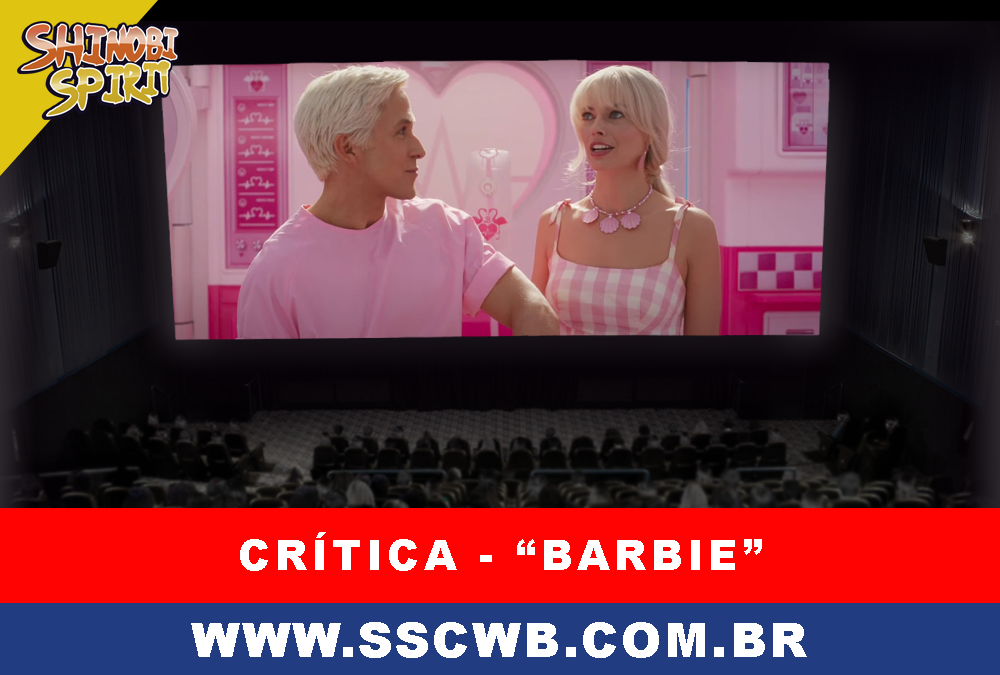 CRÍTICA  Barbie talvez seja o filme do ano — e vai muito além de